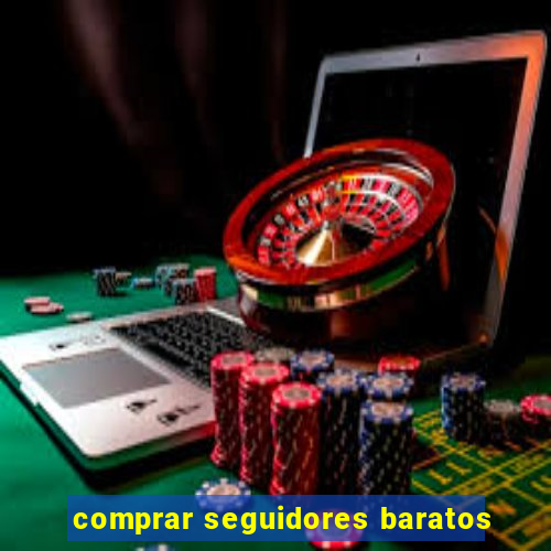 comprar seguidores baratos